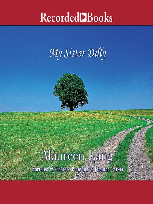 Title details for My Sister Dilly by Maureen Lang - Available